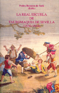 REAL ESCUELA DE TAUROMAQUIA DE SEVILLA (1830-1834)