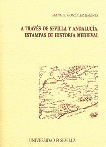 A TRAVÉS DE SEVILLA Y ANDALUCÍA