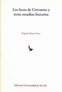 LOCOS DE CERVANTES Y OTROS ESTUDIOS LITERARIOS, LOS