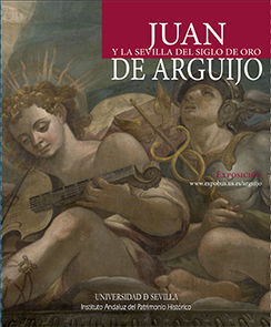 JUAN DE ARGUIJO Y LA SEVILLA DE ORO