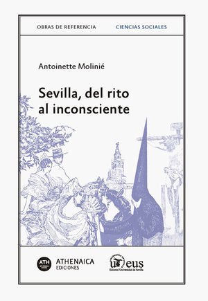 SEVILLA DEL RITO AL INCONSCIENTE