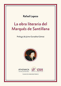 LA OBRA LITERARIA DEL MARQUES DE SANTILLANA