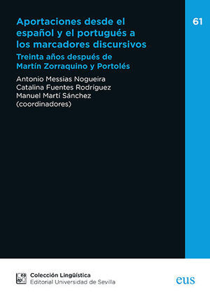 APORTACIONES DESDE EL ESPAÑOL Y EL PORTUGUÉS A LOS MARCADORES DISCURSIVOS