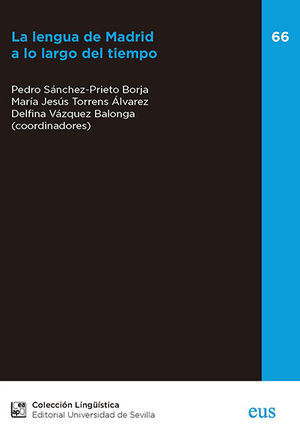 LA LENGUA DE MADRID A LO LARGO DEL TIEMPO