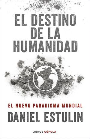 EL DESTINO DE LA HUMANIDAD