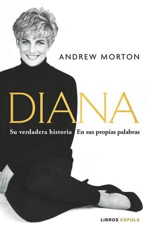 DIANA, EN SUS PROPIAS PALABRAS