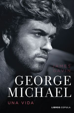 GEORGE MICHAEL. A LIFE