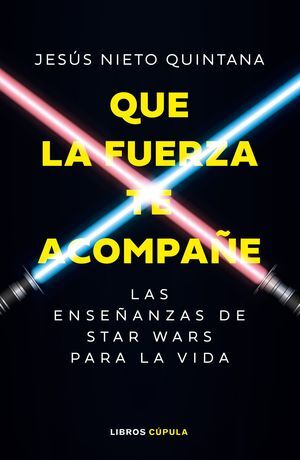 QUE LA FUERZA TE ACOMPAÑE