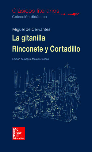 CLASICOS LITERARIOS. LA GITANILLA. RINCONETE Y CORTADILLO