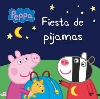 FIESTA DE PIJAMAS (PEPPA PIG)