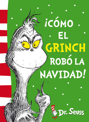 ¡CÓMO EL GRINCH ROBÓ LA NAVIDAD! (COLECCIÓN DR. SEUSS)