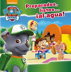 PREPARADOS, LISTOS... ­AL AGUA! (PAW PATROL - PATRULLA CANINA. PRIMERAS LECTURAS