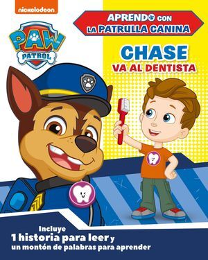 CHASE VA AL DENTISTA (APRENDO CON LA PATRULLA CANINA  PAW PATROL)
