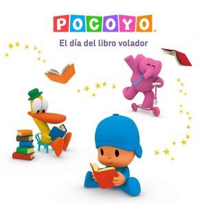 POCOYO. UN CUENTO - EL DIA DEL LIBRO VOLADOR