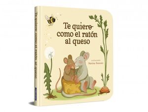 TE QUIERO COMO EL RATON AL QUESO