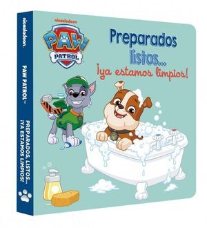 PAW PATROL  PATRULLA CANINA. LIBRO DE CARTÓN - PREPARADOS, LISTOS... ¡YA ESTAMO