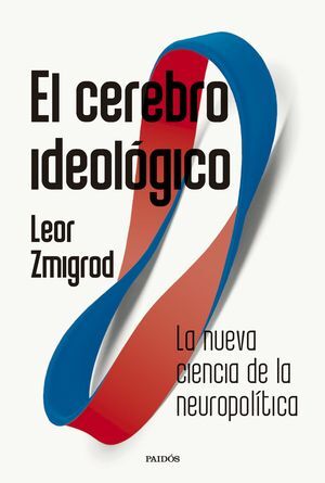 EL CEREBRO IDEOLOGICO