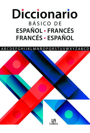 DICCIONARIO BÁSICO DE ESPAÑOL-FRANCÉS E FRANCÉS-ES