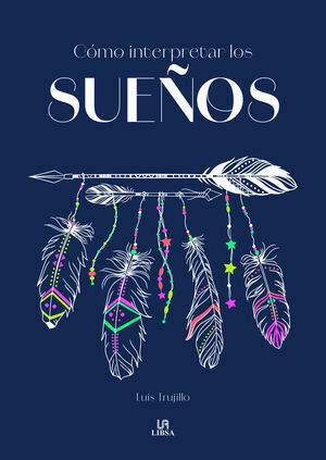 CÓMO INTERPRETAR LOS SUEÑOS (LIBSA)