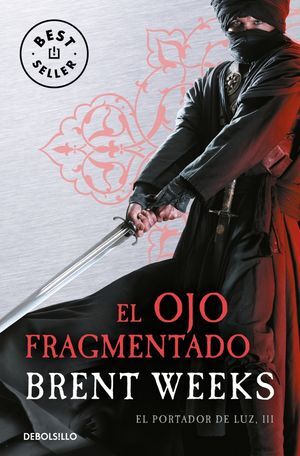 EL OJO FRAGMENTADO (EL PORTADOR DE LUZ 3)