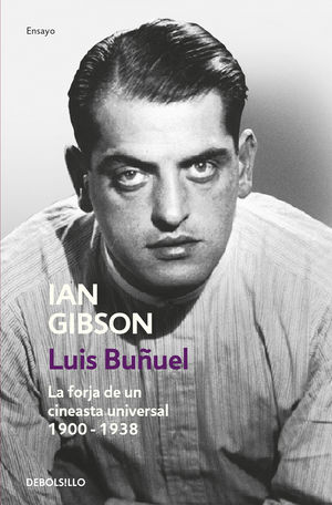 LUIS BUÑUEL, LA FORJA DE UN CINEASTA UNI