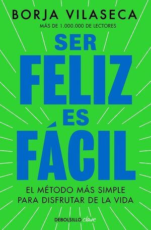 SER FELIZ ES FÁCIL
