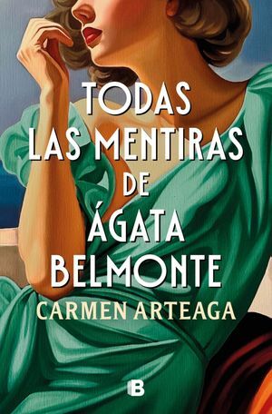 TODAS LAS MENTIRAS DE AGATA BELMONTE