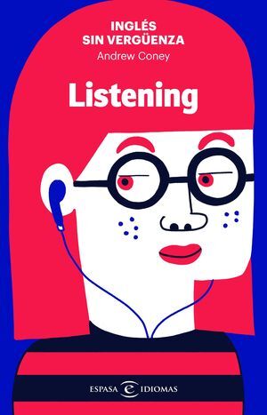 INGLS SIN VERGUENZA: LISTENING