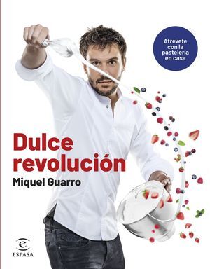 DULCE REVOLUCIÓN. ATRÉVETE CON LA PASTELERÍA EN CA