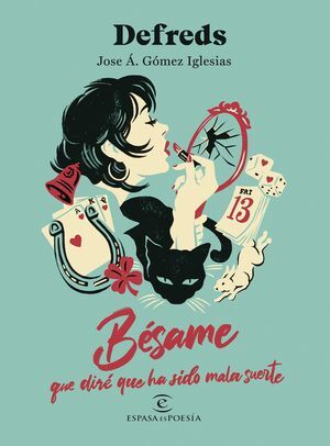 BESAME (QUE DIRE QUE HA SIDO MALA SUERTE)
