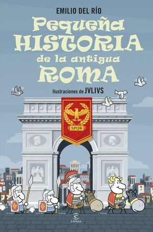 PEQUEÑA HISTORIA DE LA ANTIGUA ROMA