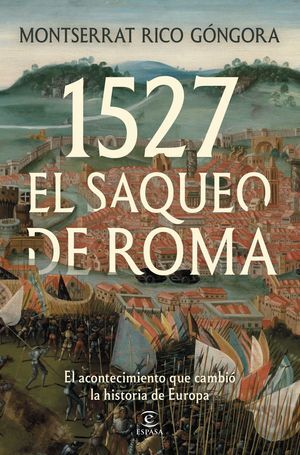1527. EL SAQUEO DE ROMA