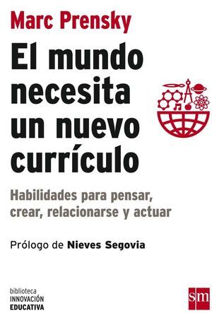 EL MUNDO NECESITA UN NUEVO CURRÍCULO