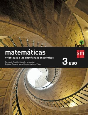 MATEMÁTICAS ORIENTADAS A LAS ENSEÑANZAS ACADÉMICAS. 3 ESO. SAVIA