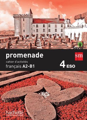 CAHIER DE FRANÇAIS. 4 ESO. PROMENADE