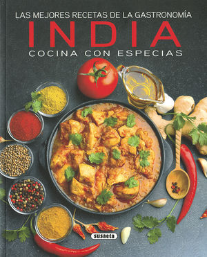 LAS MEJORES RECETAS DE LA GASTRONOMÍA INDIA, COCINA CON ESPECIAS