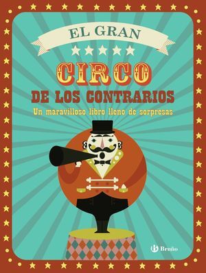 EL GRAN CIRCO DE LOS CONTRARIOS