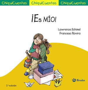 ¡ES MIO! (CHIQUICUENTOS)