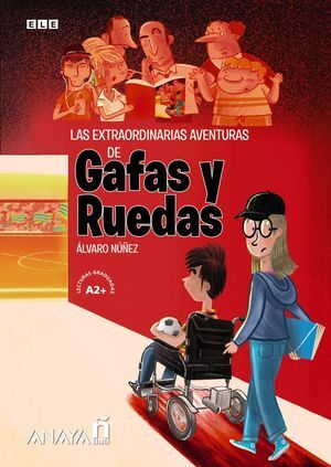 LAS EXTRAORDINARIAS AVENTURAS DE GAFAS Y RUEDAS.