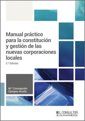 MANUAL PRÁCTICO PARA LA CONSTITUCIÓN Y GESTIÓN DE