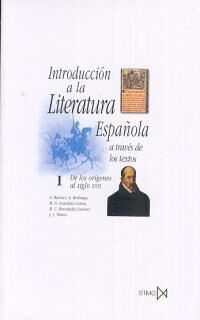 INTRODUCCIÓN A LA LITERATURA ESPAÑOLA A TRAVÉS DE LOS TEXTOS I
