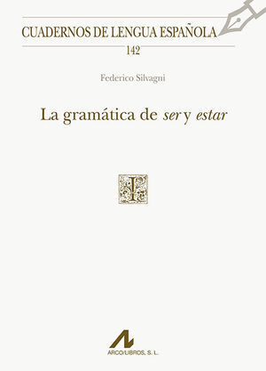 LA GRAMÁTICA DE SER Y ESTAR