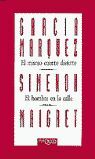 EL MISMO CUENTO DISTINTO ; EL HOMBRE DE LA CALLE