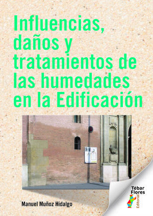 INLUENCIAS,DAÑOS Y TRATAMIENTOS DE LAS HUMENDADES EDIFICACI