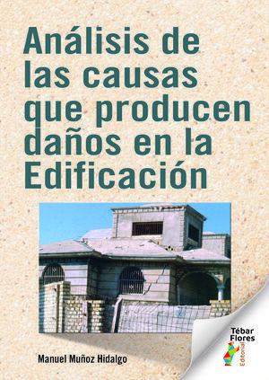 ANALISIS DE LAS CAUSAS QUE PRODUCEN DAÑOS EN LA EDIFICACION