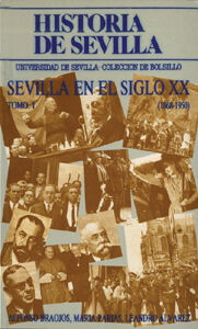 (2VOL.) HISTORIA DE SEVILLA. LA SEVILLA DEL SIGLO XX (1868-1950) (102)