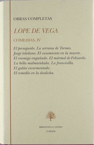 COMEDIAS IV [COLECCIÓN COMEDIAS LOPE DE VEGA]