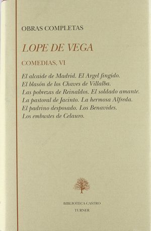 COMEDIAS VI [COLECCIÓN COMEDIAS LOPE DE VEGA]