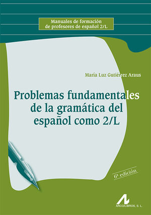 PROBLEMAS FUNDAMENTALES GRAMATICA ESPAÑOL COMO 2/L