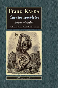 CUENTOS COMPLETOS FRANZ KAFKA. TEXTOS ORIGINALES